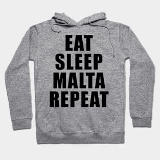 Eat Sleep Malta Repeat Funny Design Hoodie
